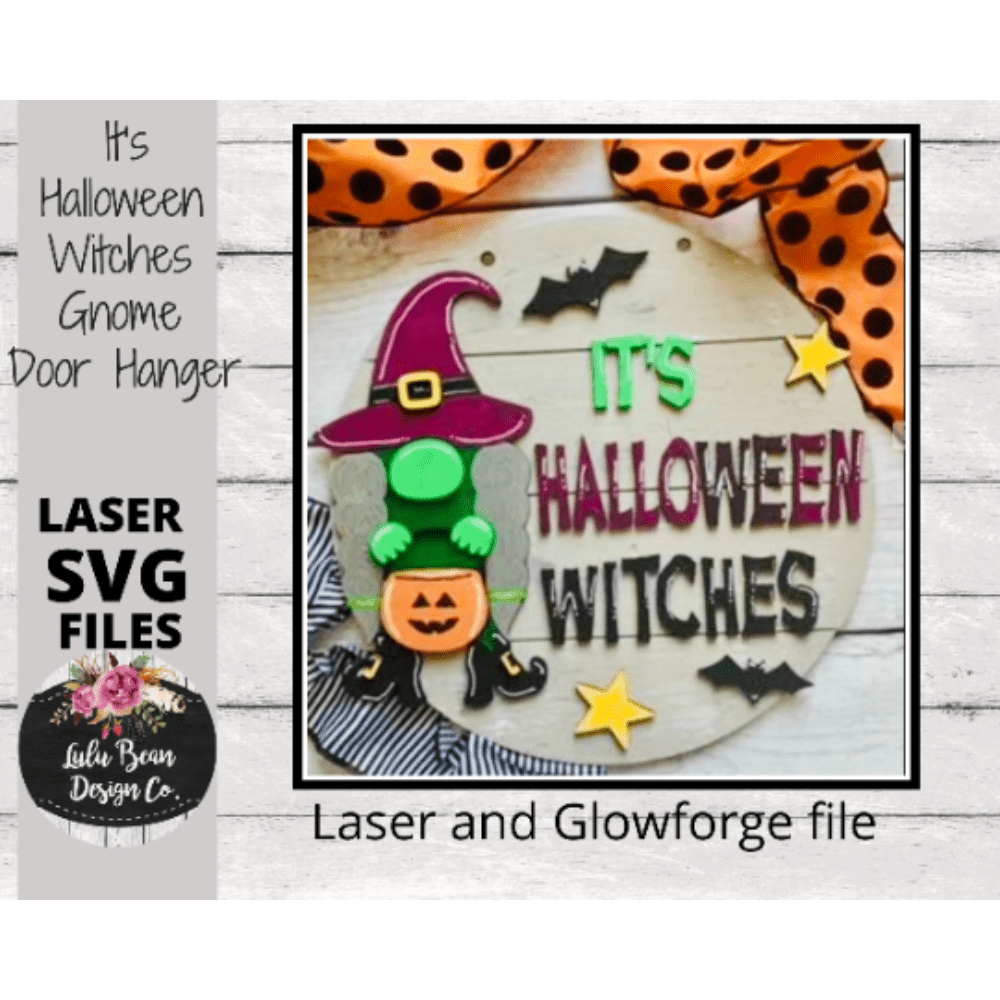 Witch Gnome It’s Halloween Witches Door Hanger SVG laser file Digital ...